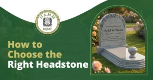 A guide titled 'How to Choose the Right Headstone' featuring a grey granite memorial with floral carvings and the NAMM RQMF accredited masonry logo.